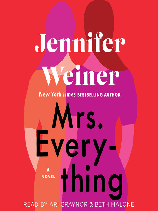 Title details for Mrs. Everything by Jennifer Weiner - Available
